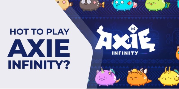 How To Play Axie Infinity: Things You Need To Know To Get Started