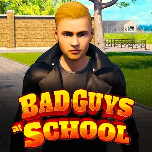Bad Guys at School APK iSDownload for Android Users