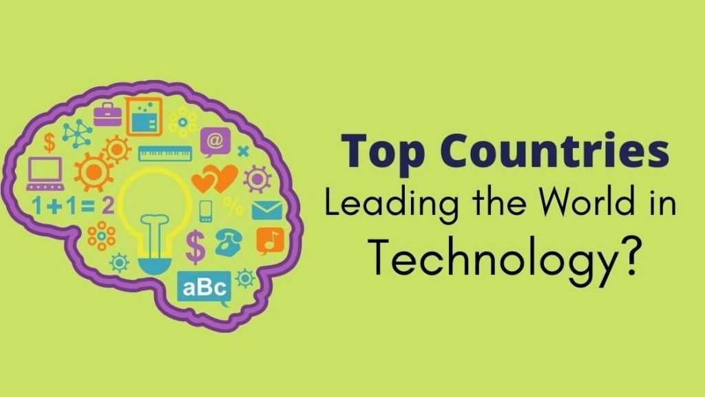 Top Technology Leading Countries the World